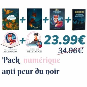 Pack anti-peur du noir